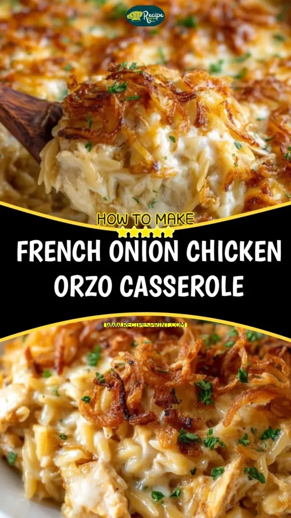 Delicious French Onion Chicken Orzo Casserole topped with melted cheese and herbs